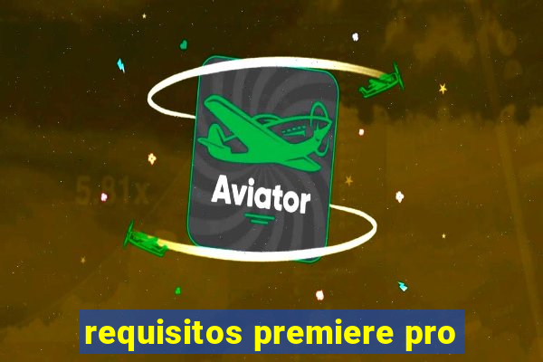 requisitos premiere pro